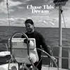 ryan white - Chase This Dream - Single