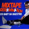 CG BABY DA MAESTRO - Determination